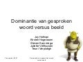 Dominantie gesproken WOORD vs BEELD (Werkgroep 6)