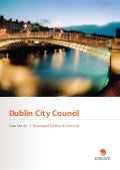 Dublin City Council chose eircom as its managed services partner to ensure efficiency, cost-effectiveness and security in its communications