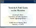 Towards a Field Guide to the Microbes for #AAASMtg