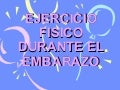 Ejercicio fisico para el embarazo!