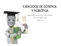 Ejercicios de Control y Robótica