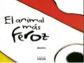 El animal más feroz