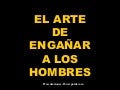 El arte de engañar a los hombres