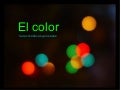 El color. Caracteristicas generales