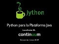 Jython: Python para la plataforma Java (EL2009)