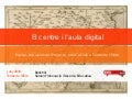 El centre i l&rsquo;aula digital, estat de la qüestió - EduCAT1x1 - Terres de l&rsquo;Ebre -  Juny 2010