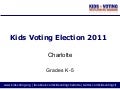 Election2011 - Grades K-5 Charlotte