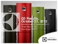Electrolux Interim Report Q3 2012 Presentation 