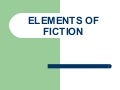 Elements of fiction