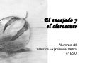 El encajado y el claroscuro