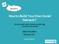 How to Build Your Own Social Network with Elgg?