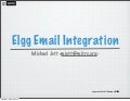 &rsquo;Elgg email integration&rsquo; Mike Jett #ECSF