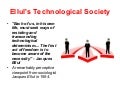 Elluls Technological Society