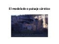 El modelado o paisaje cárstico