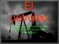 El petróleo