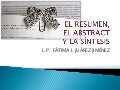 El resumen, el abstract y la síntesis 