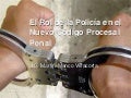El rol de la policia en el nuevo codigo procesal penal