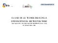 The Use of Technology in the Operation Metropolitan Lima/