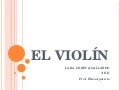 El violín.