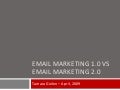 Email Marketing 1.0 vs Email Marketing 2.0