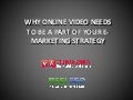 Why Online Video Should Be Part Of Your E-Marketing Strategy