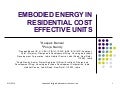 Embodied energy in residential cost effective units