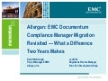 EMC Documentum Compliance Manager Migration Revisited  What a Difference Two Years Makes