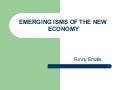 Emerging isms-of-the-new-economy-a