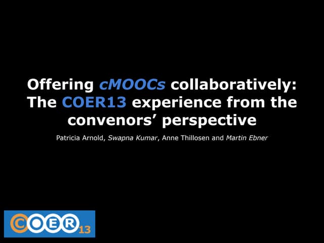 ￼Offering cMOOCs collaboratively: T...