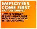 Employees Come First (Not Customers): How Experience Brands Align Their People and Achieve Better Outcomes