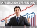Empreendendo e Aprendendo - TDC GYN 2011