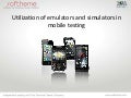 Emulators and simulators in mobile application testing