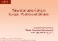 Victoria Yarmoshchuk - Review of European TV advertising market: Ukrainian approches, tendencies and perspectives