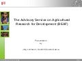 The Advisory Service on Agricultural Research for Development (BEAF)