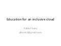 Enabling Cloud Learning
