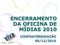Encerramento da oficina_de_midias