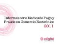 Medios de pago y fraude en comercio electrónico 2011