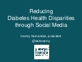 Reducing Diabetes Health Disparities through Social Media
