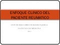 Enfoque clinico del paciente reumatico[1]
