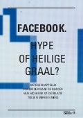 Facebook: Hype of heilige graal: Een onderzoek naar de invloed van Engagement op brand commitment