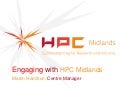 Engaging with HPC Midlands - Next Steps