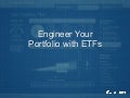 Engineer Your Portfolio with ETFs