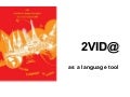 2vid@ as a learning tool