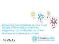 Enhancing Discoverability Across Royal Society Of Chemistry Content By Integrating To Chem Spider, An Online Database Of Chemical Structures