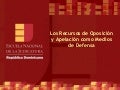 Enj 300 Los Recursos de Oposición y Apelación como Medios de Defensa