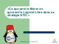 Ce que perd le Maroc en ignorant le Logiciel Libre dans sa stratégie NTIC