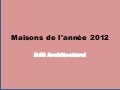 Ensemble des Prix des Maisons de l&rsquo;Année