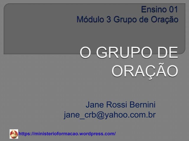 Ensino 1   o grupo de oração