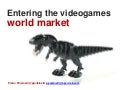 Entering the videogames world market