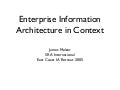 Enterprise Information Architecture in Context (later renamed Enterprise Content Management)